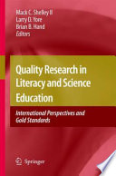 Quality research in literacy and science education : international perspectives and gold standards /