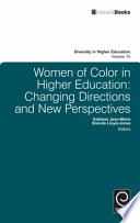 Women of color in higher education : changing directions and new perspectives /