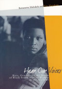 Hear our voices : race, gender and the status of black South African women in the academy /