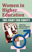Women in higher education : the fight for equity /