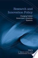 Research and innovation policy : changing federal government-university relations /