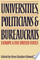 Universities, politicians, and bureaucrats : Europe and the United States /