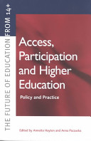 Access, participation and higher education : policy and practice /