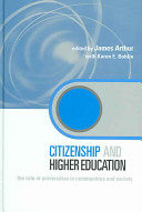 Citizenship and higher education : the role of universities in communities and society /