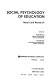 Social psychology of education : theory and research /