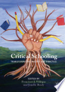 Critical Schooling : Transformative Theory and Practice /
