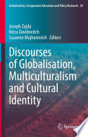 Discourses of Globalisation, Multiculturalism and Cultural Identity /
