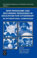 New paradigms and recurring paradoxes in education for citizenship : an international comparison /