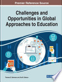 Challenges and Opportunities in Global Approaches to Education /