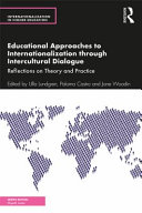 Educational approaches to internationalization through intercultural dialogue : reflections on theory and practice /