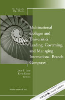 Multinational colleges and universities : leading, governing, and managing international branch campuses /