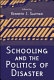 Schooling and the politics of disaster /