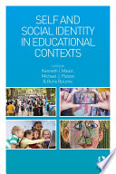 Self and social identity in educational contexts /