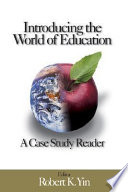 Introducing the world of education : a case study reader /