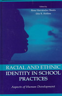 Racial and ethnic identity in school practices : aspects of human development /