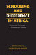 Schooling and difference in Africa : democratic challenges in a contemporary context /