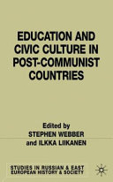 Education and civic culture in post-communist countries /