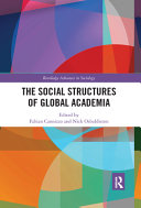 The social structures of global academia /