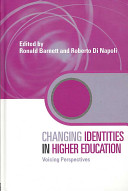 Changing identities in higher education : voicing perspectives /