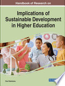 Handbook of research on implications of sustainable development in higher education /