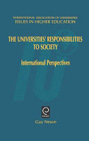 The universities' responsibilities to society : international perspectives /