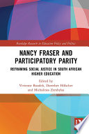 Nancy Fraser and participatory parity : reframing social justice in South African higher education /