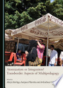 Atomization or integration? : transborder aspects of multipedagogy /