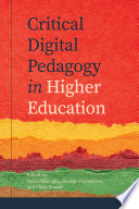 Critical digital pedagogy in higher education /