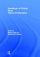Handbook of critical race theory in education /