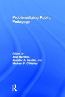 Problematizing public pedagogy /