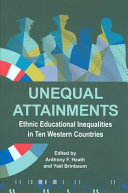 Unequal attainments : ethnic educational inequalities in ten Western countries /