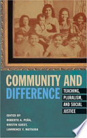 Community and difference : teaching, pluralism, and social justice /