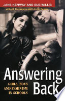 Answering back : girls, boys, and feminism in schools /