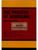 The Process of schooling : a sociological reader /