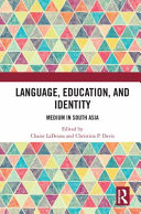 Language, education, and identity : medium in South Asia /