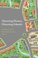 Choosing homes, choosing schools /