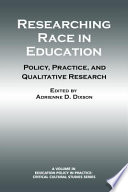 Researching race in education : policy, practice, and qualitative research /