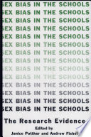 Sex bias in the schools : the research evidence /