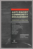 Anti-racist community engagement : principles and practices /
