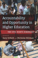 Accountability and opportunity in higher education : the civil rights dimension /