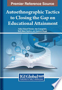 Autoethnographic tactics to closing the gap on educational attainment /