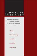 Compelling interest : examining the evidence on racial dynamics in colleges and universities /