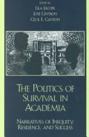 The politics of survival in academia : narratives of inequity, resilience, and success /