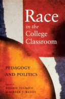 Race in the college classroom : pedagogy and politics /