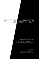 Written/unwritten : diversity and the hidden truths of tenure /