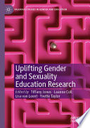 Uplifting Gender and Sexuality Education Research /