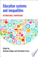 Education systems and inequalities : international comparisons /