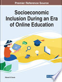 Socioeconomic inclusion during an era of online education /