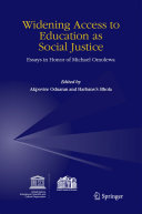 Widening access to education as social justice : essays in honor of Michael Omolewa /