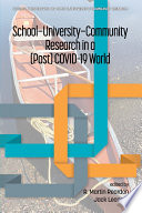 School-university-community research in a (Post) COVID-19 world /